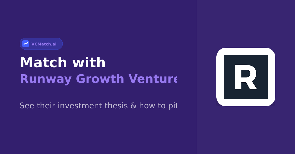 Runway Growth Ventures | Growth to Late Stage | VCMatch