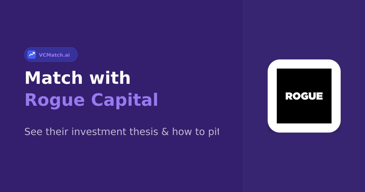 Rogue Capital Pre-Seed to Series A Investor | VCMatch