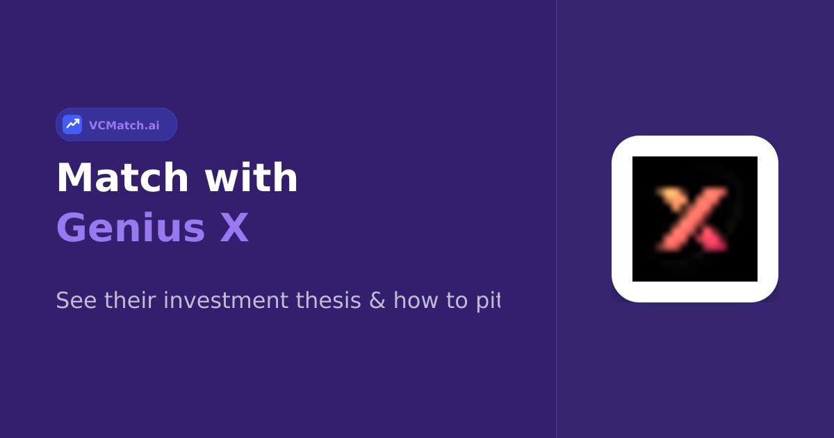 Genius X Pre-Seed to Seed Investor | VCMatch