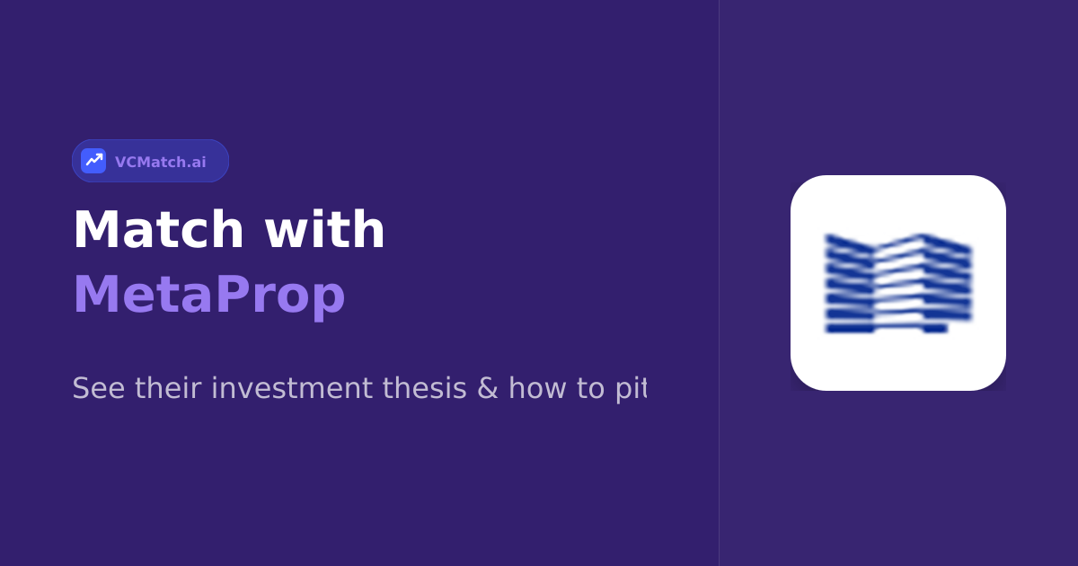 MetaProp Pre-Seed to Series A Investor | VCMatch