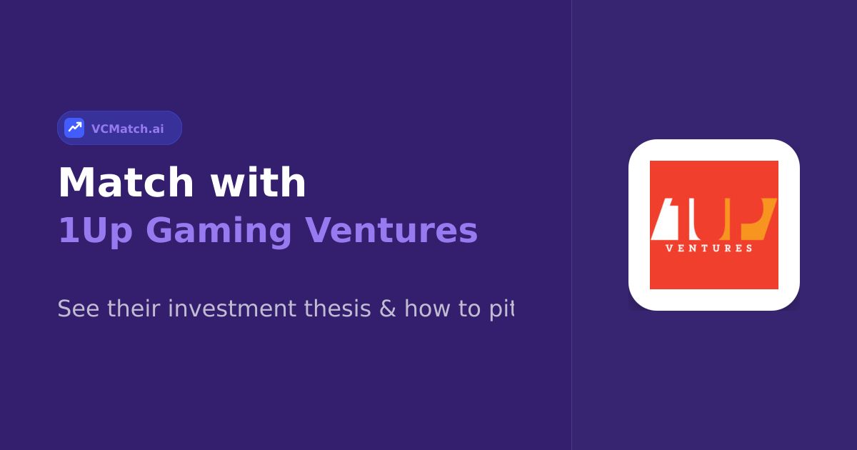 1Up Gaming Ventures | VC Profile | VCMatch
