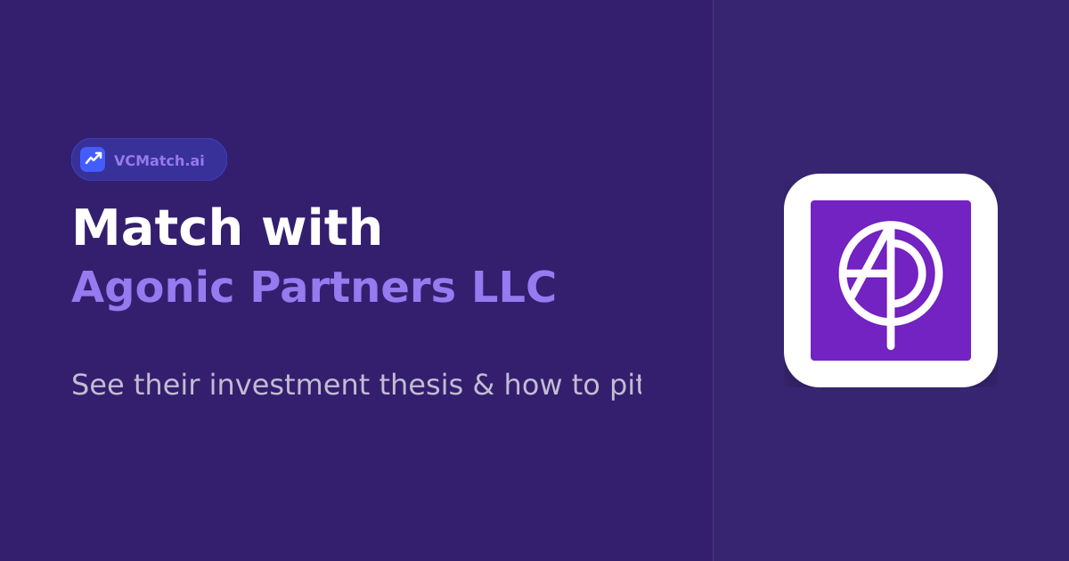 Agonic Partners LLC Growth to Late Stage Investor | VCMatch