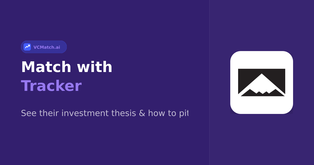 Tracker Pre-Seed to Late Stage Investor | VCMatch