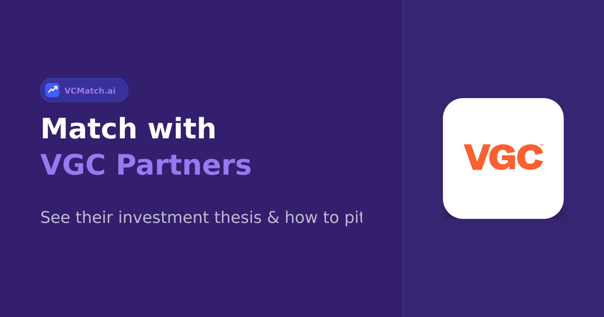 VGC Partners Series A to Series B Investor | VCMatch