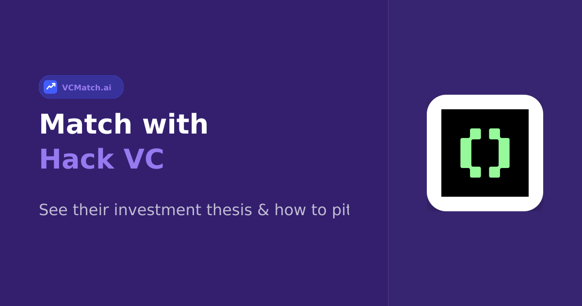 Hack VC Pre-Seed to Series B Investor | VCMatch