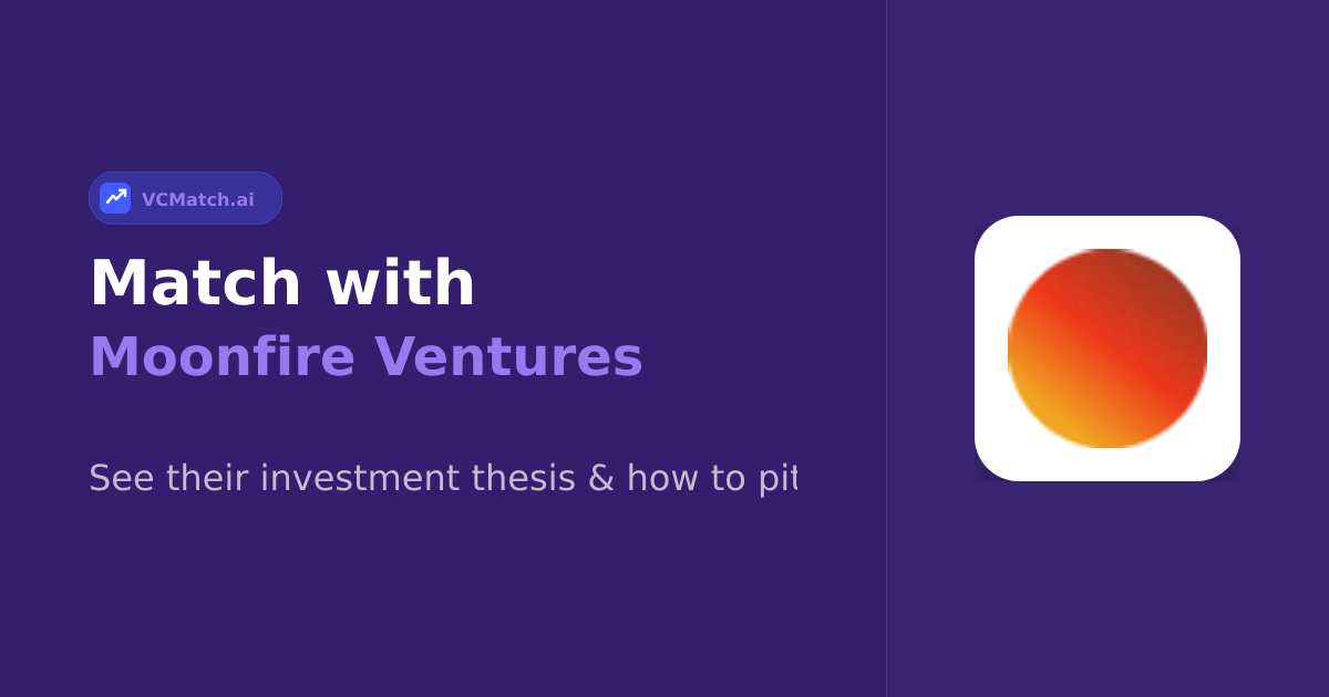 Moonfire Ventures Pre-Seed to Seed Investor | VCMatch