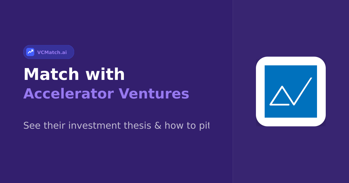 Accelerator Ventures Pre-Seed to Series B Investo | VCMatch