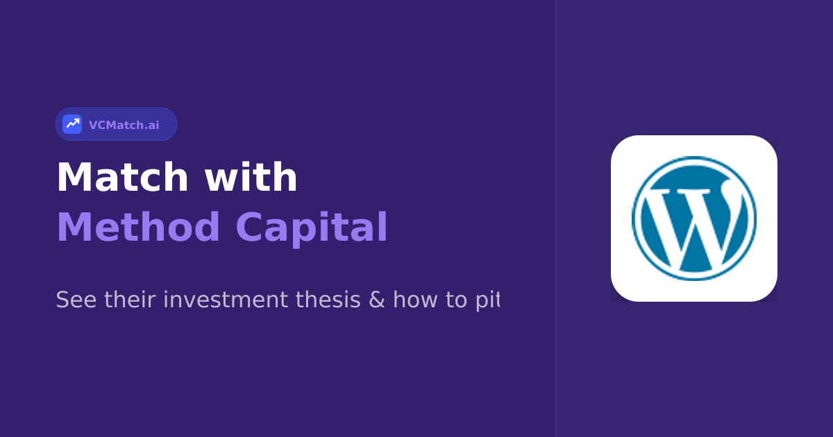 Method Capital Series A to Growth Investor | VCMatch