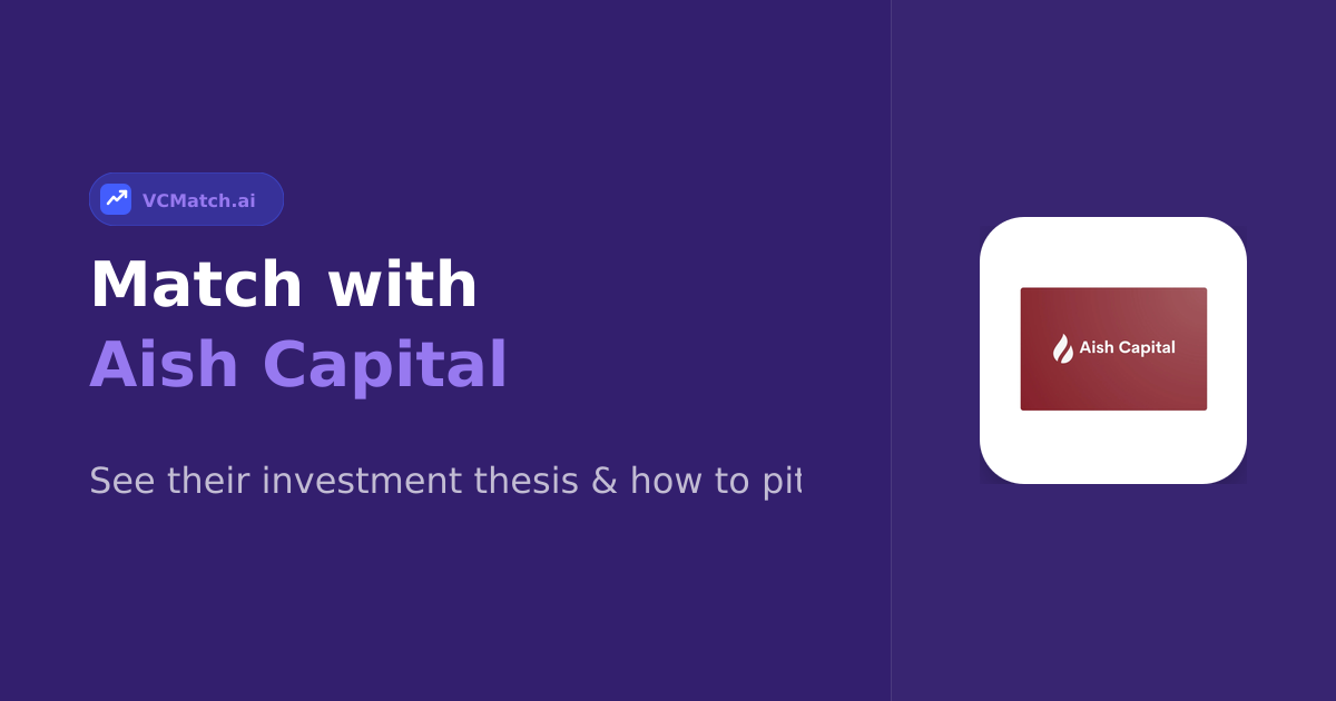 Aish Capital Seed to Series C Investor | VCMatch