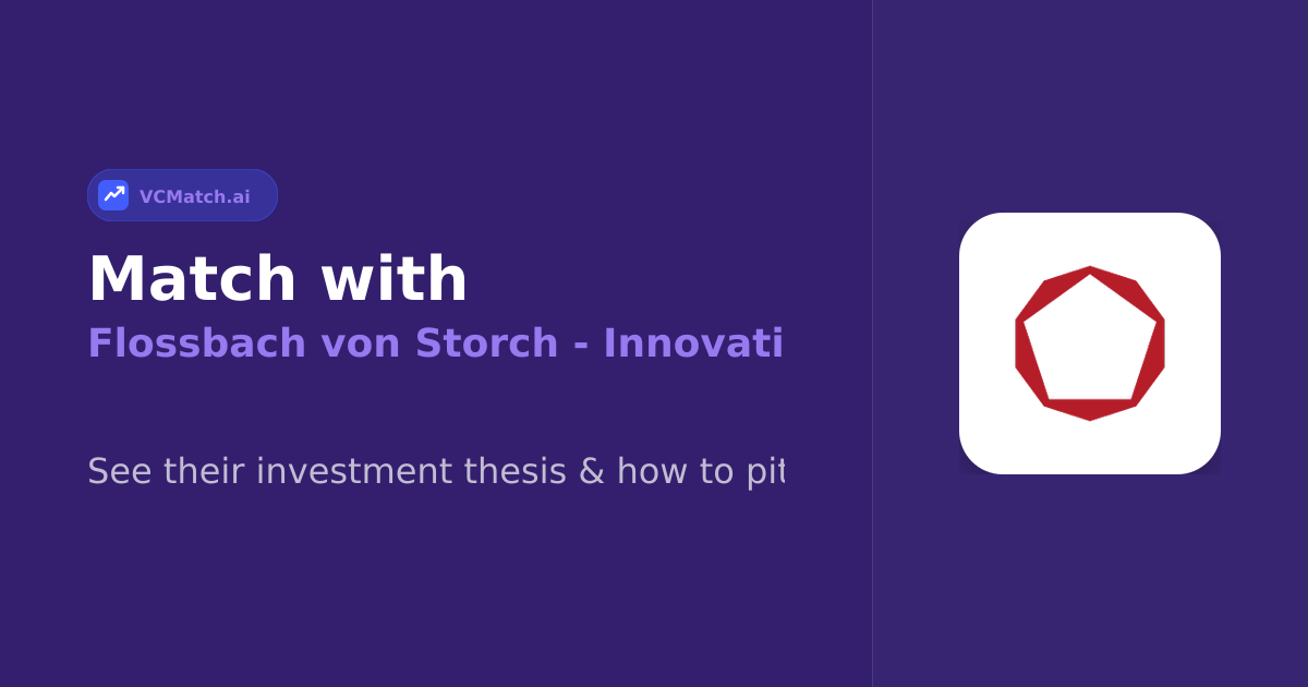 Flossbach von Storch - Innovation Hub Investor Pr | VCMatch