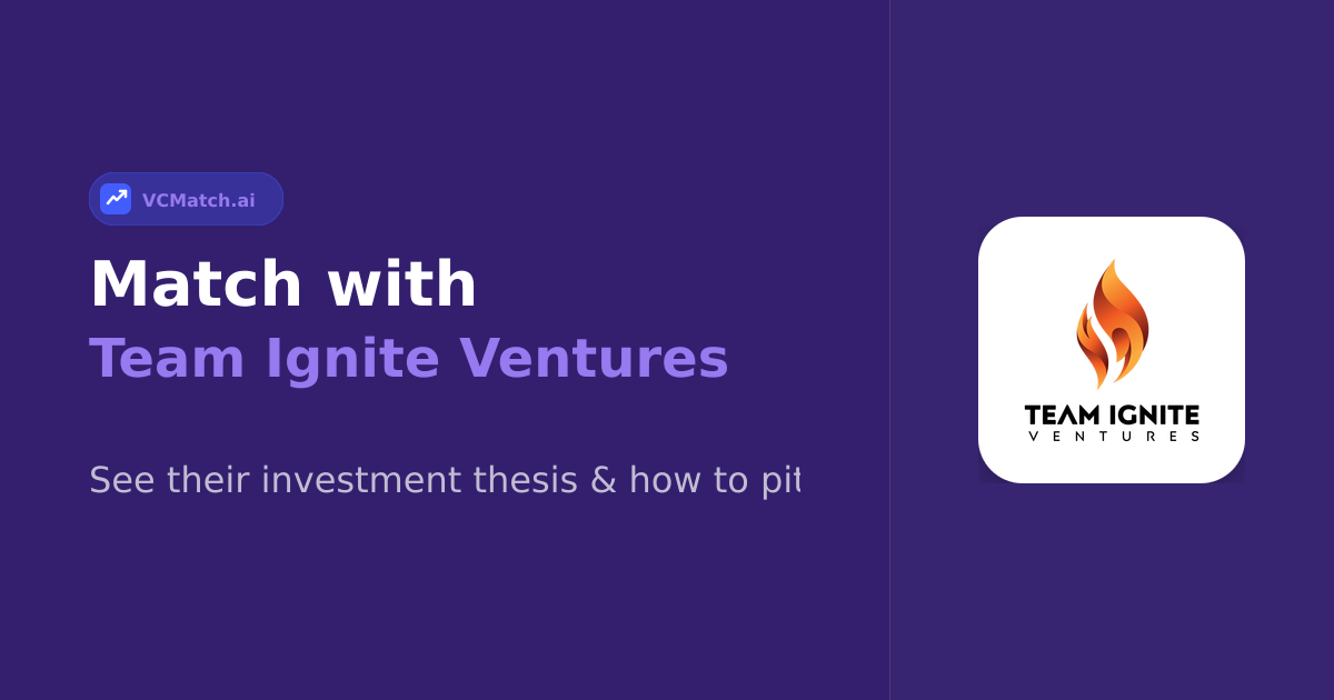 Team Ignite Ventures Seed to Series A Investor | VCMatch