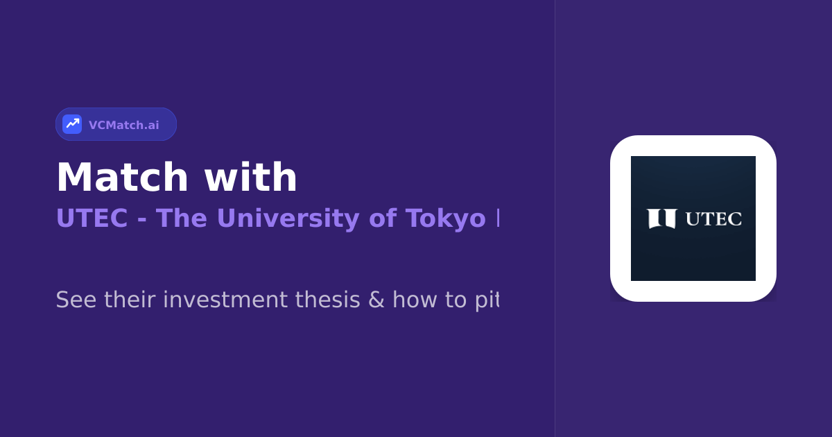 UTEC - The University of Toky | Seed to Late Stage | VCMatch