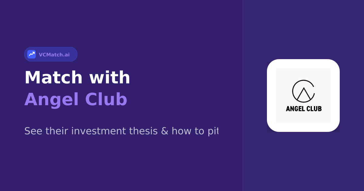 Angel Club Pre-Seed to Seed Investor | VCMatch