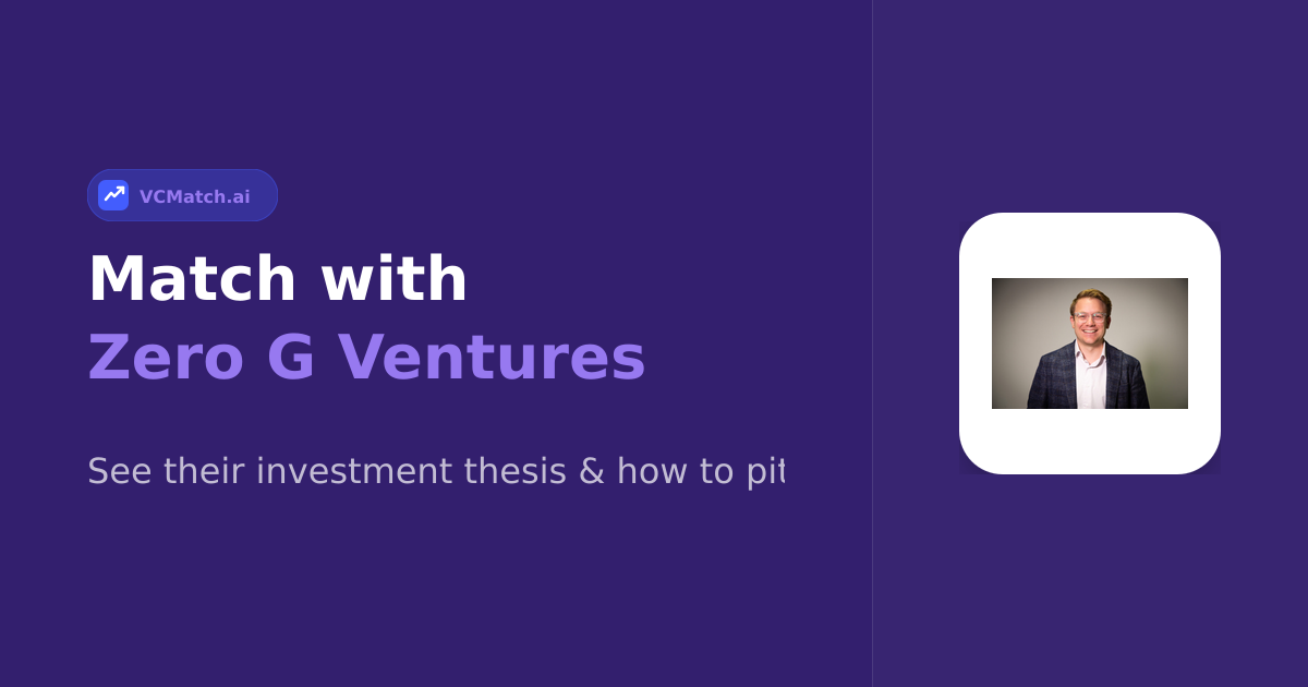 Zero G Ventures Seed Investor | VCMatch
