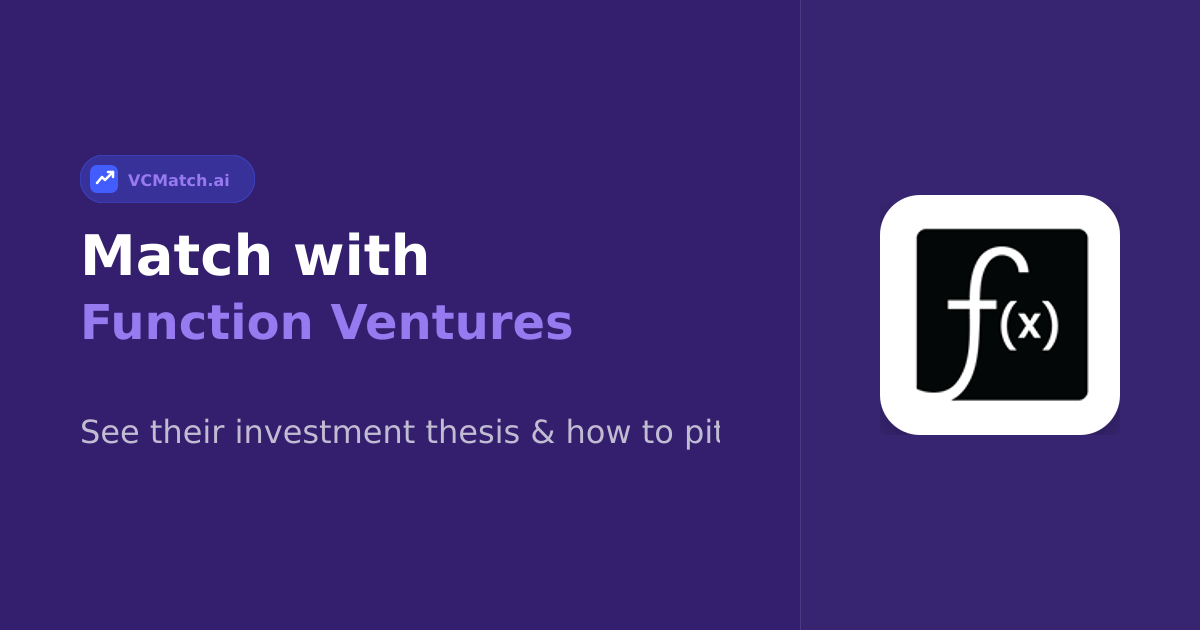 Function Ventures Series A to Growth Investor | VCMatch