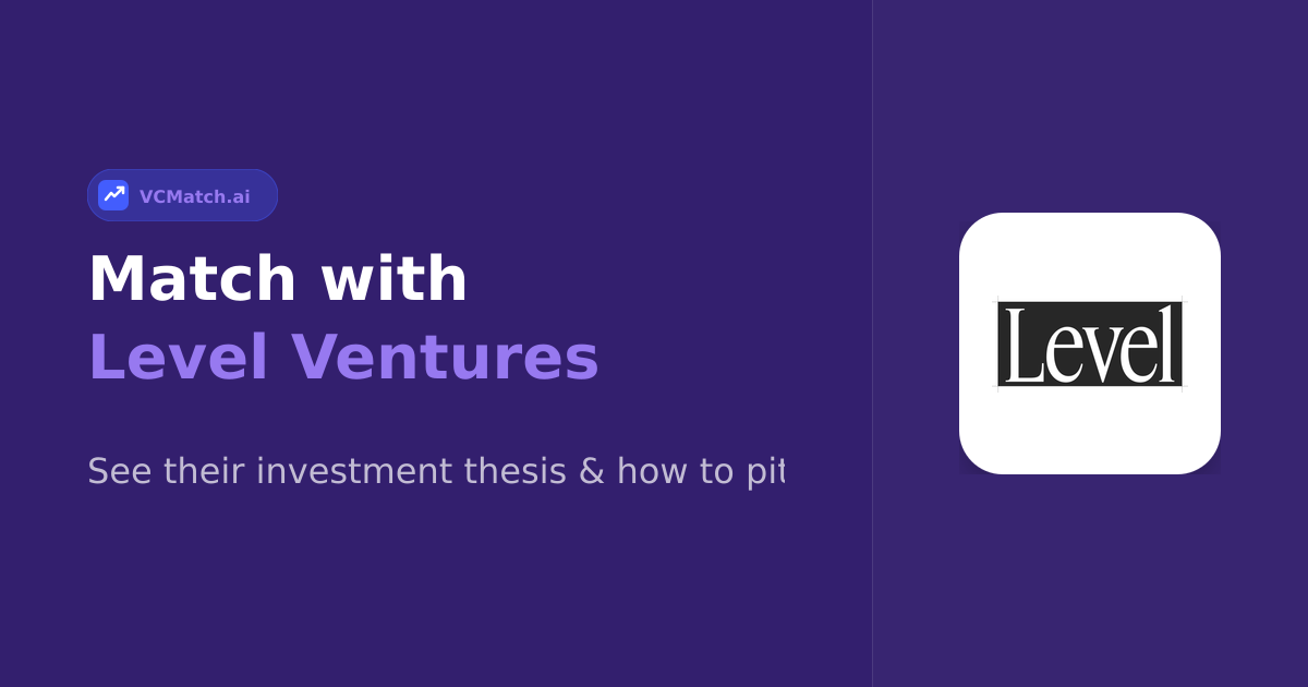 Level Ventures Investor Profile | VCMatch