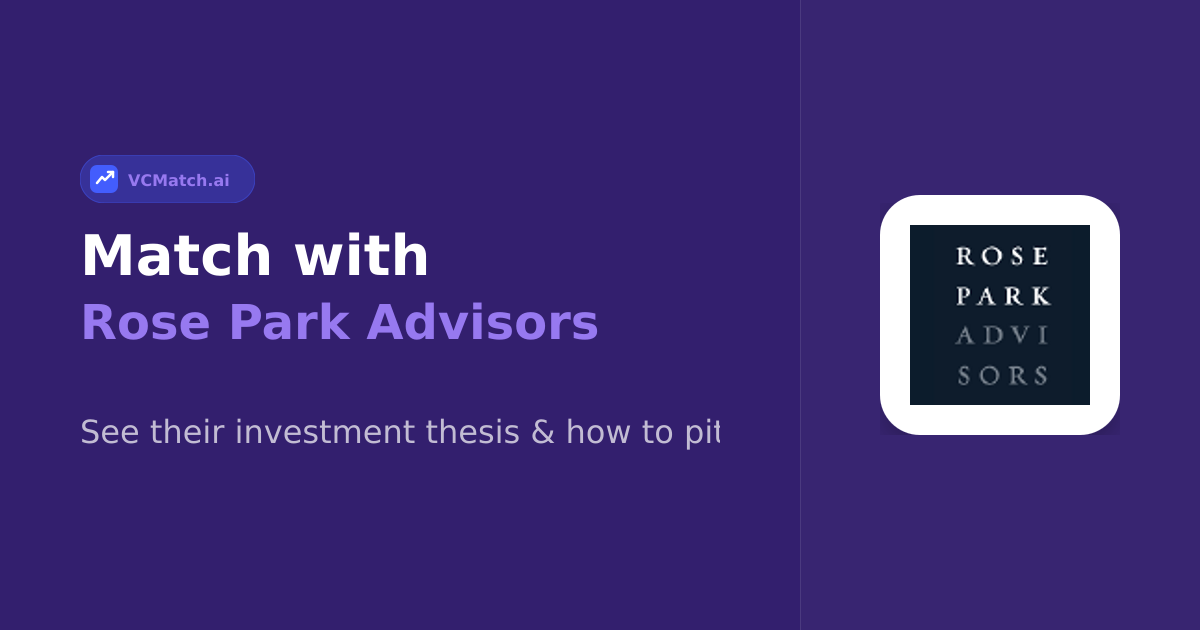 Rose Park Advisors | VC Profile | VCMatch