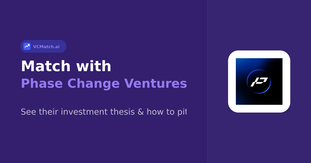Phase Change Ventures Pre-Seed to Seed Investor | VCMatch