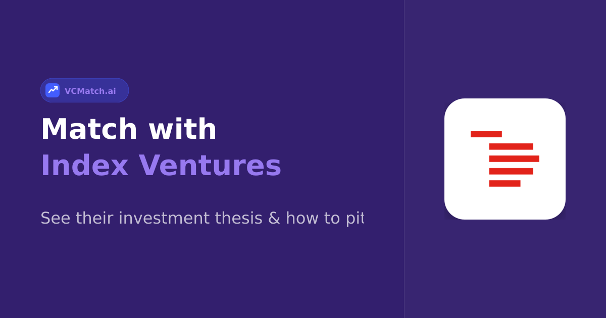 Index Ventures Pre-Seed to Late Stage Investor | VCMatch